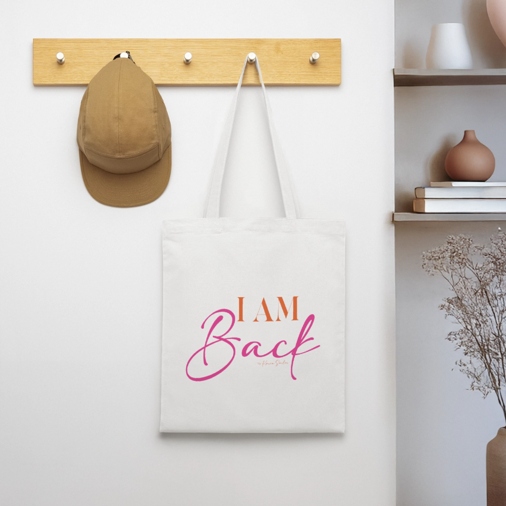 I AM BACK – Stoffbeutel für Frauen, die wissen, wer sie sind - Weiß