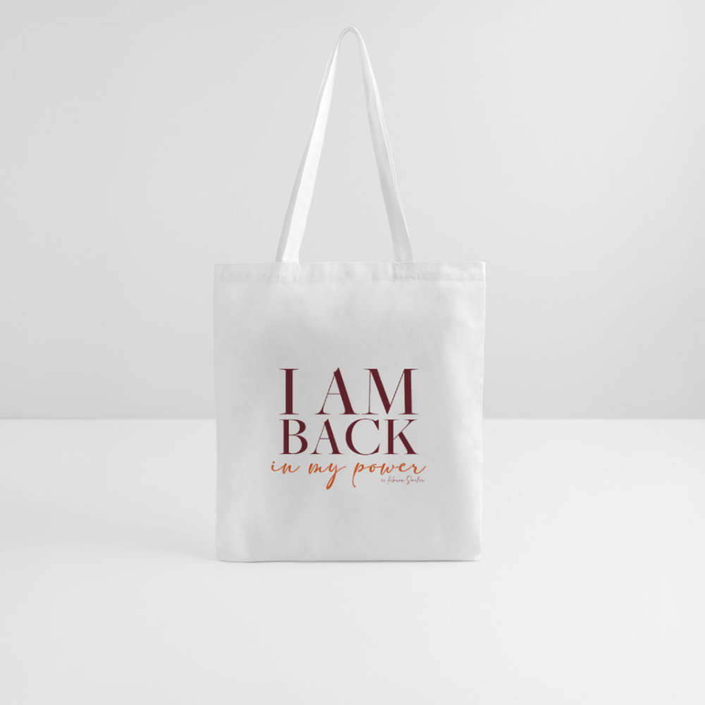 I AM BACK – Stoffbeutel für Frauen, die wissen, wer sie sind - Weiß