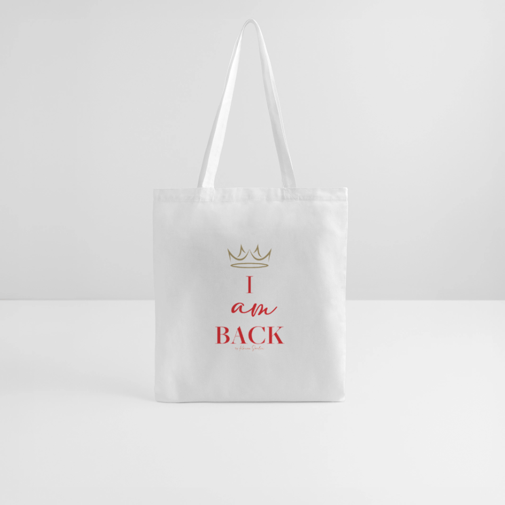 I AM BACK – Stoffbeutel für Frauen, die wissen, wer sie sind - Weiß