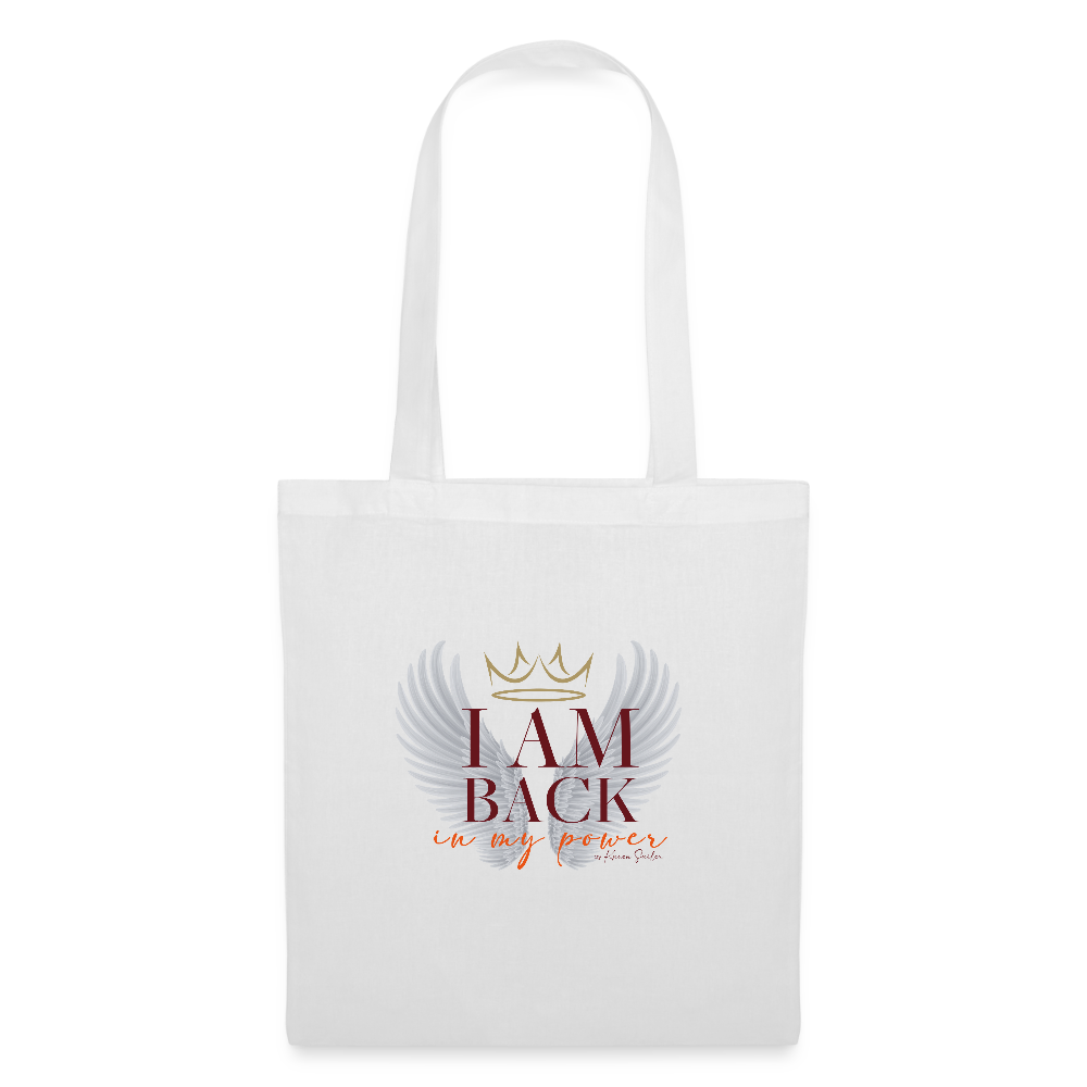 I AM BACK – Stoffbeutel für Frauen, die wissen, wer sie sind - Weiß